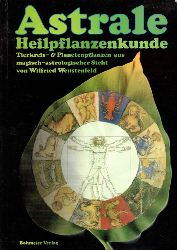 Wilfried Weustenfeld: Astrale Heilpflanzenkunde (gebraucht: gut)