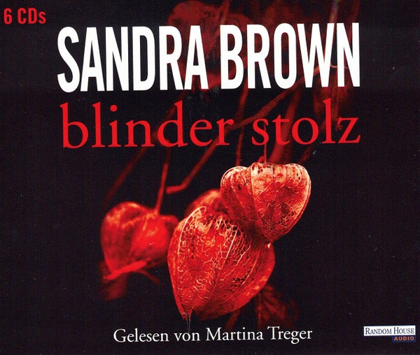 Sandra Brown: Blinder Stolz (CD - gebraucht: gut)