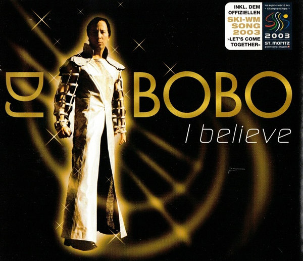 DJ Bobo: I Believe/Enhanced (Single - gebraucht: sehr gut)